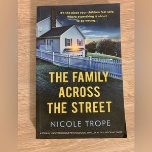 The Family Across The Street by Nicole Trope
